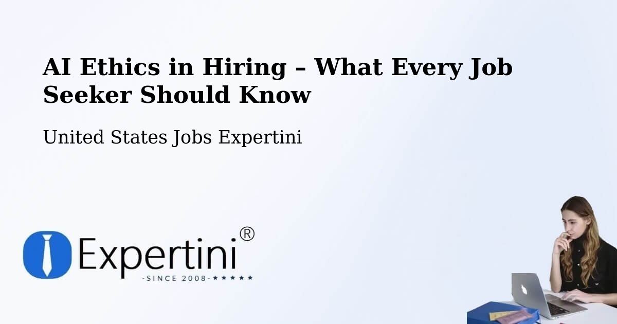 AI Ethics in Recruitment & Hiring – Fallbrook - Fallbrook, United States Jobs Expertini