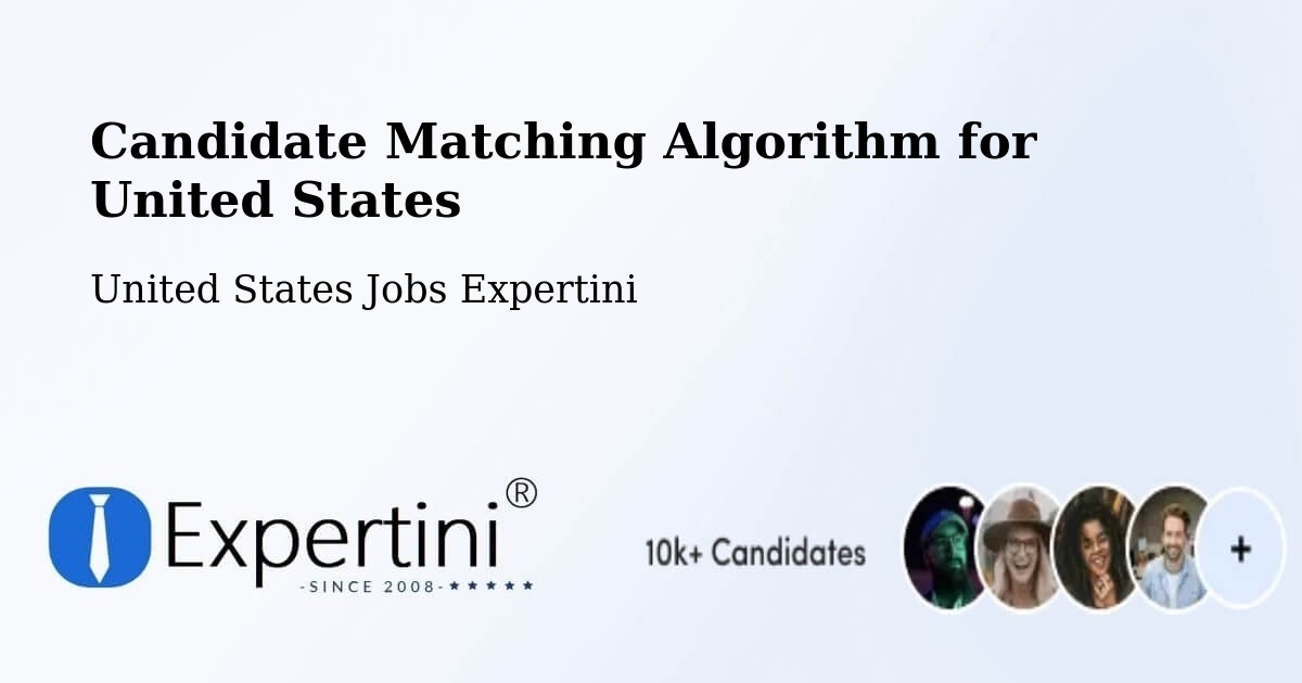 Candidate Matching Algorithm Overview – Fallbrook - United States Jobs Expertini