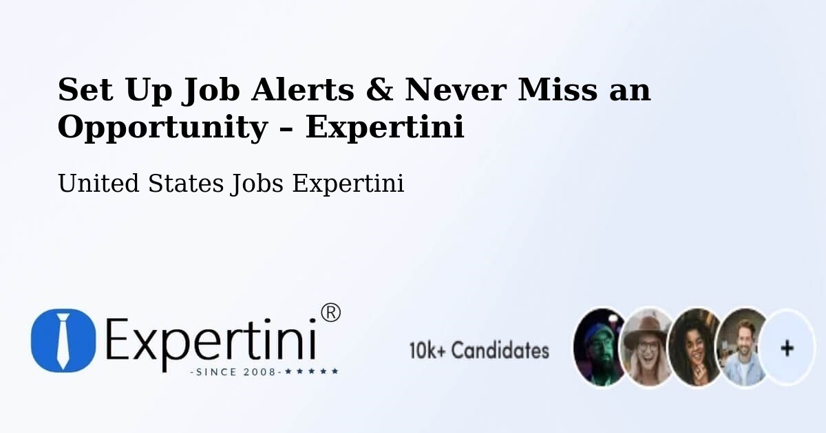 Job Alerts Guide – Get Notified About New Jobs in Fallbrook - Fallbrook, United States Jobs Expertini